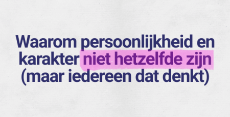 De-verschillen-tussen-persoonlijkheid-en-karakter