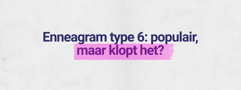 Enneagram-type-6-Persoonlijkheid