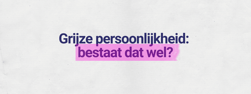 Grijze-persoonlijkheid