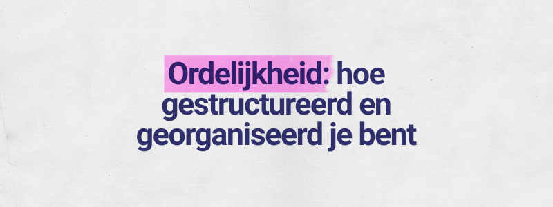 Ordelijkheid-big-five